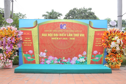 ĐẠI HỘI ĐẠI BIỂU ĐẢNG BỘ TỔNG CÔNG TY XÂY DỰNG LŨNG LÔ LẦN THỨ VIII, NHIỆM KỲ 2025-2030